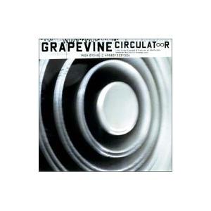 GRAPEVINE／CIRCULAT∞R