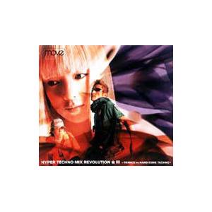 move／HYPER TECHNO MIX REVOLUTION III〜TRANCE vs HAR...