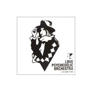 LOVE PSYCHEDELICO／LOVE PSYCHEDELIC ORCHESTRA