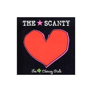 ＳＣＡＮＴＹ／Ｆｏｒ Ｃｈｅｒｒｙ Ｇｉｒｌｓ