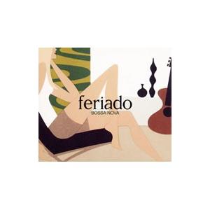 オムニバス／フェリアード〜ボサノヴァ