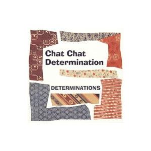 デタミネーションズ／Chat Chat Determination
