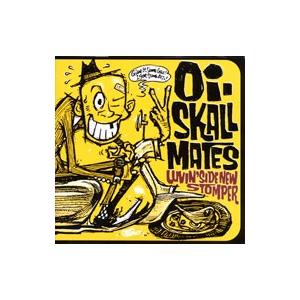 オイスカルメイツ／ラヴィン・サイド・ニュー・ストンパー