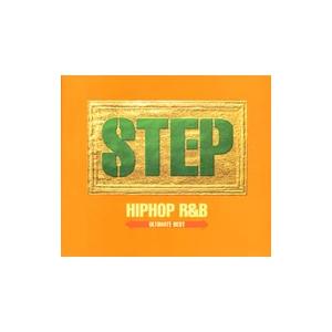 オムニバス／ＳＴＥＰ〜ＨＩＰＨＯＰ Ｒ＆Ｂ ＵＬＴＩＭＡＴＥ ＢＥＳＴ