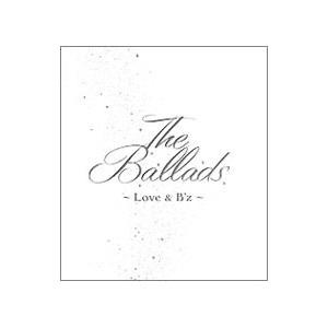 B’z／The Ballads〜Love ＆ B’z〜