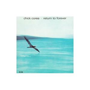 チック・コリア／リターン・トゥ・フォーエヴァー