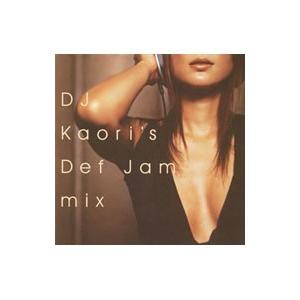 ＤＪ Ｋａｏｒｉ／ＤＪ Ｋａｏｒｉ’ｓ Ｄｅｆ Ｊａｍ ｍｉｘ