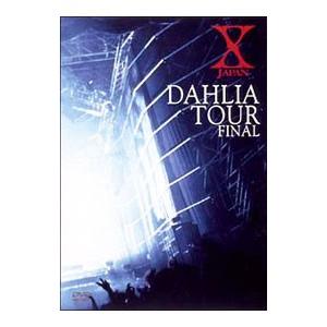 DAHLIA TOUR FINAL／X JAPAN