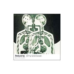 ジョニー グリーンウッド ボディソング~ミュージック フロム ザ フィルム BODYSONG. MUSIC FROM THE FILM.