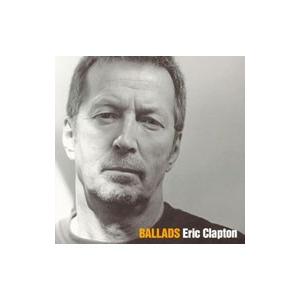 エリック・クラプトン／BALLADS