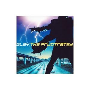 GLAY／THE FRUSTRATED