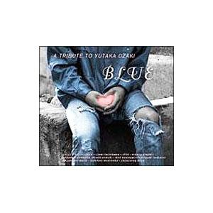 オムニバス／“ＢＬＵＥ”Ａ ＴＲＩＢＵＴＥ ＴＯ ＹＵＴＡＫＡ ＯＺＡＫＩ｜ネットオフ ヤフー店