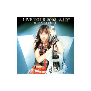 DVD／LIVE TOUR 2003｛A．I．R｝