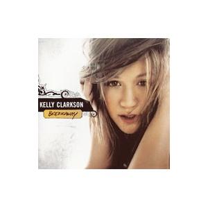 ケリー・クラークソン／ブレイクアウェイ