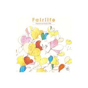 Fairlife／Have a nice life