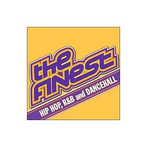 オムニバス／THE FINEST 〜HIPHOP，R＆B and DANCEHALL〜
