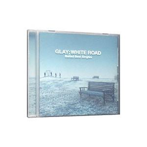 GLAY／Ballad Best Singles−WHITE ROAD