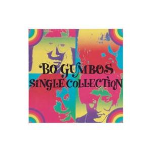 ボ・ガンボス／BO GUMBOS SINGLE COLLECTION