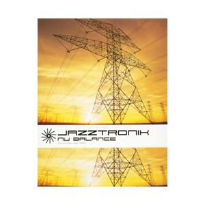 Ｊａｚｚｔｒｏｎｉｋ／Ｎｕ Ｂａｌａｎｃｅ