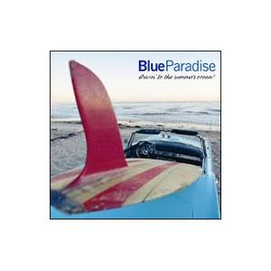 オムニバス／ブルー・パラダイス〜ドライヴィン・トゥ・ザ・サマー・オーシャン！