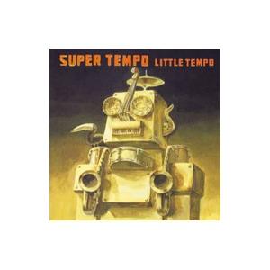 リトル・テンポ／ＳＵＰＥＲ ＴＥＭＰＯ