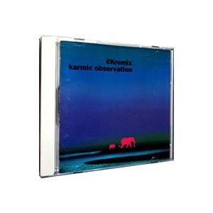 EKremix／カーミック・オブザベイション