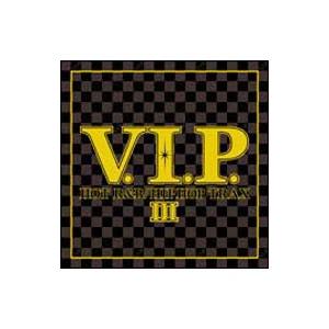 オムニバス／V．I．P．−HOT R＆B／HIP HOP TRAX 3−