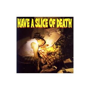 オムニバス／Have A Slice Of Death
