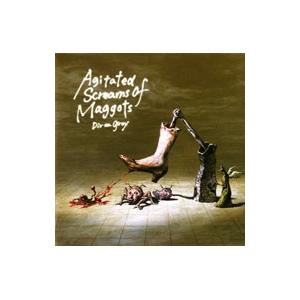 Dir en grey／Agitated Screams of Maggots （初回限定盤）