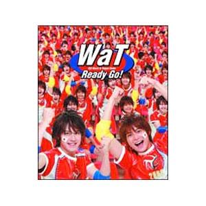 ＷａＴ／Ｒｅａｄｙ Ｇｏ！ （初回限定盤）