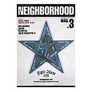 Ｎｅｉｇｈｂｏｒｈｏｏｄ ｍａｇ． Ｖｏｌ．３（２００６Ａ／Ｗ ｓｐｅｃｉａｌ ｅｄｉ／ネコ・パブリ...