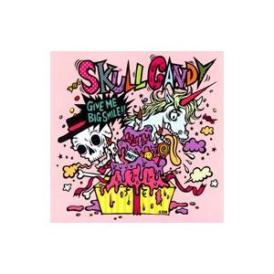 ＳＫＵＬＬ ＣＡＮＤＹ／ＧＩＶＥ ＭＥ ＢＩＧ ＳＭＩＬＥ！！