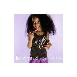 Jazztronik／Beauty−Flow