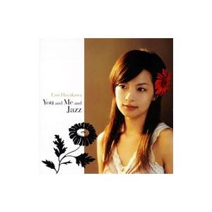 早川えみ／You and Me and Jazz
