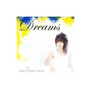 HIGH and MIGHTY COLOR／Dreams
