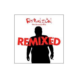 Fatboy Slim／The Greatest Hits Remixed