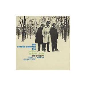 オーネット コールマン／ゴールデン サークルのオーネット コールマン Vol．2＋3