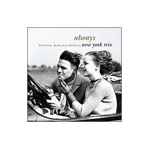 ニューヨーク トリオ／オールウェイズ