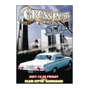 DVD／CROSSROAD 045−5th Anniversary−