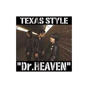 ＴＥＸＡＳ ＳＴＹＬＥ／ドクターヘヴン