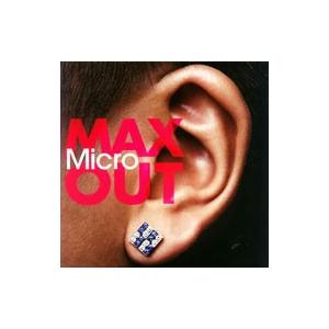 Micro／MAX OUT