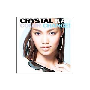 Crystal Kay／Color Change！