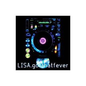 LISA／got that fever