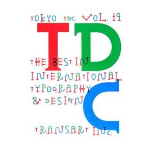 Tokyo TDC Vol．19／東京タイプディレクターズクラブ