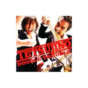 TETSUJINO／DOUBLE TROUBLE