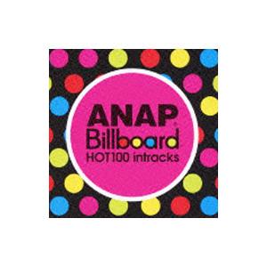 オムニバス／ANAP Billboard HOT 100 intracks