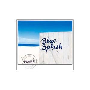 TUBE／Blue Splash 初回盤