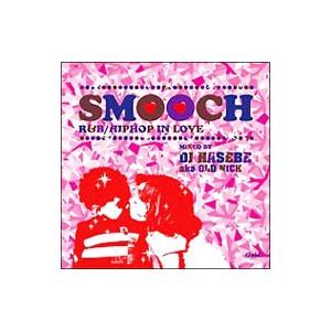 オムニバス／SMOOCH R＆B／HIPHOP IN LOVE
