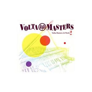 VOLTA MASTERS／Volta Msasters At Work 2