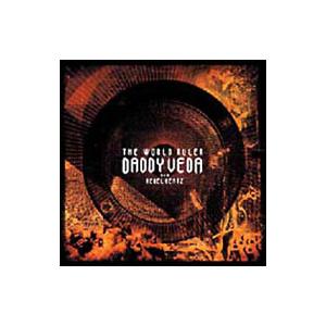DADDY VEDA／THE WORLD RULER